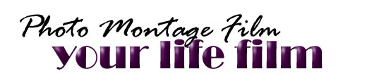 Photo Montage Film - Your Life Film
